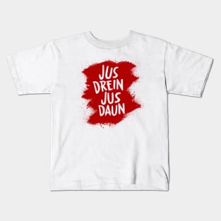 Jus drein jus daun Kids T-Shirt